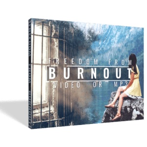 Freedom From Burnout